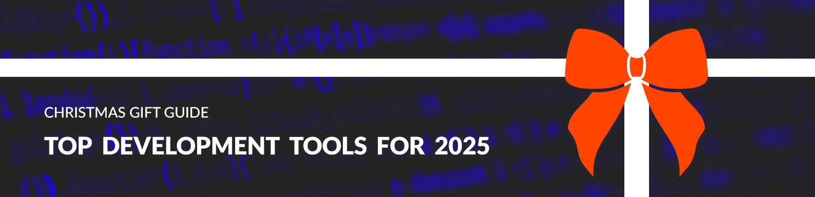 Christmas-Developer-Blog-Banner Top developer tools for 2025