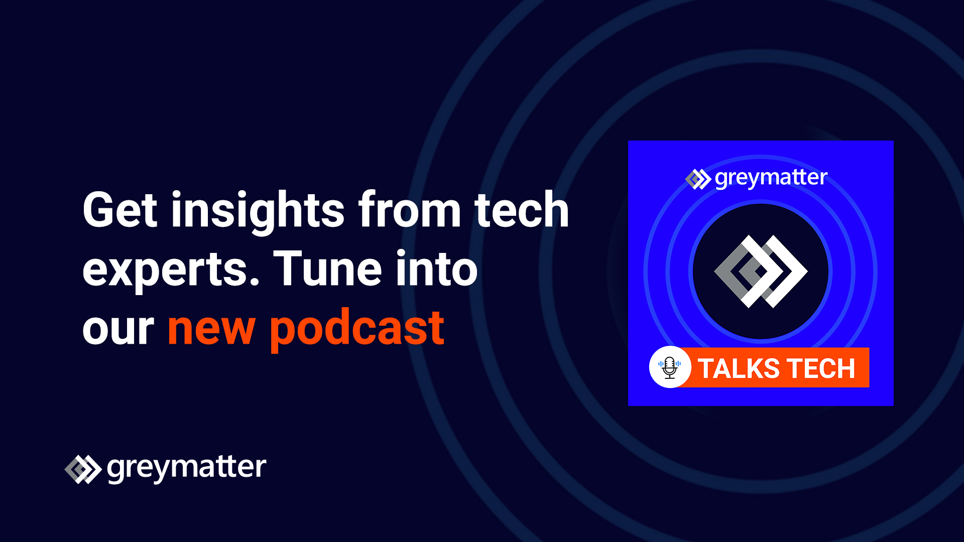 Tech Podcast | Grey Matter Talks Tech