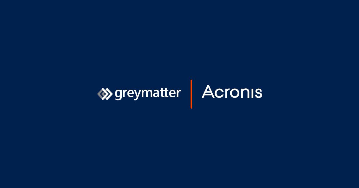 Acronis and Grey Matter
