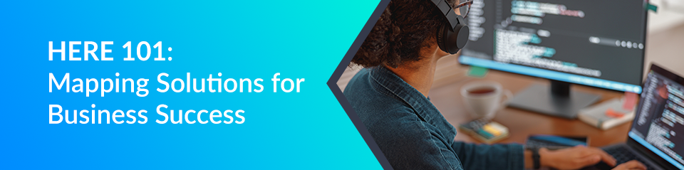 HERE-101-Webinar On Demand HERE-101-Webinar On Demand
